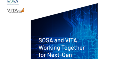 SOSA AND VITA: WORKING TOGETHER FOR NEXT-GENERATION DEFENSE SYSTEMS