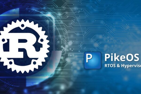 Rust available for real-time operating system PikeOS