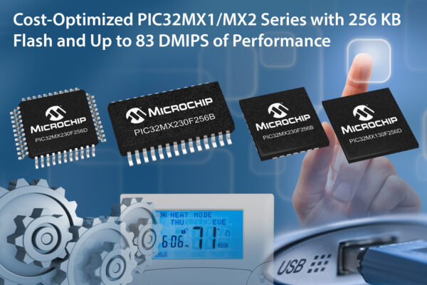 Microchip étoffe sa gamme de microcontrôleurs 32 bits PIC32MX1/2