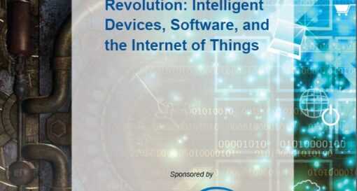 The Third Industrial Revolution: Intelligent Devices, Software, and the Internet of Things