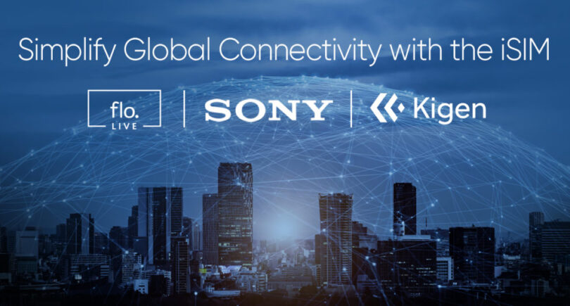 Sony, floLIVE, Kigen collaborate on IoT iSIM