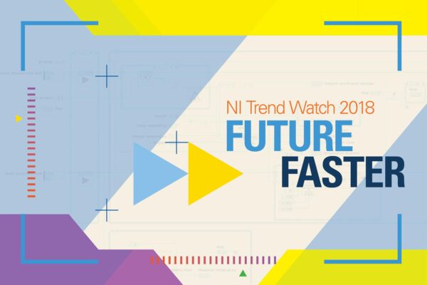 5G, IIoT : le rapport NI Trend Watch explore les tendances de l’industrie pour 2018