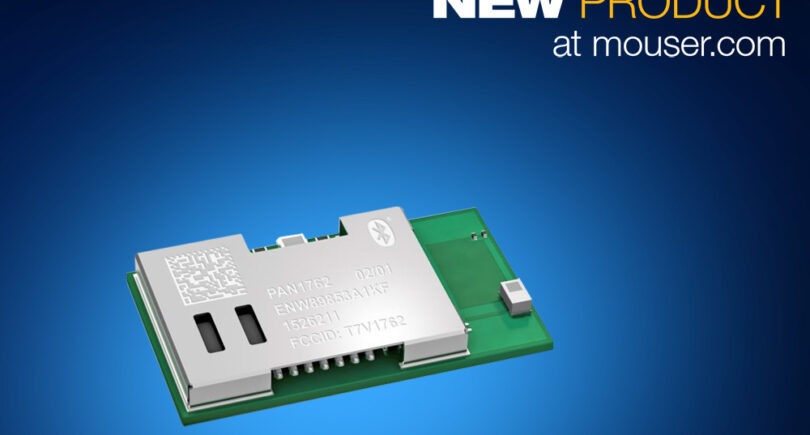 Mouser adds Panasonic’s ultra-low-power PAN1762 BLE 5 module